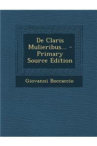 de Claris Mulieribus...