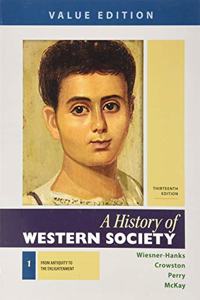 History of Western Society, Value Edition, Volume 1 13e & Launchpad for a History of Western Society 13e (1-Term Access)