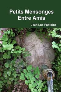 Petits Mensonges Entre Amis 1ere Edition