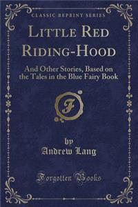 Little Red Riding-Hood