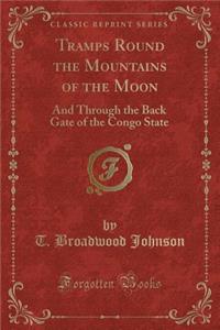 Tramps Round the Mountains of the Moon