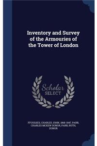 Inventory and Survey of the Armouries of the Tower of London