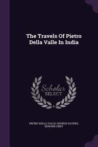 The Travels of Pietro Della Valle in India
