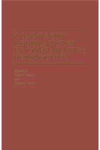 Communist Legislatures in Comparative Perspective