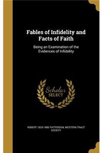 Fables of Infidelity and Facts of Faith