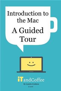 A Guided Tour of the Mac (2016 Edition)
