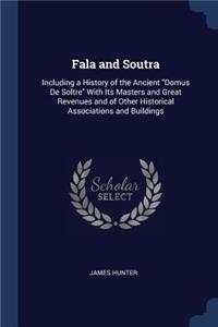 Fala and Soutra