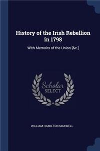 History of the Irish Rebellion in 1798