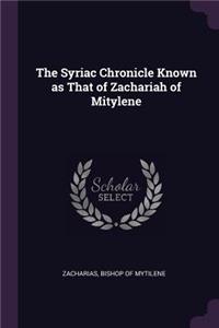 The Syriac Chronicle Known as That of Zachariah of Mitylene