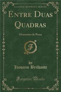 Entre Duas Quadras