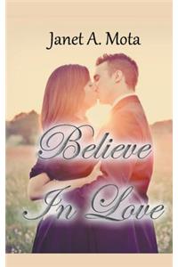 Believe In Love