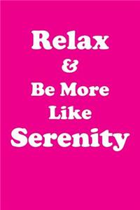 Relax & Be More Like Serenity Affirmations Workbook Positive Affirmations Workbook Includes
