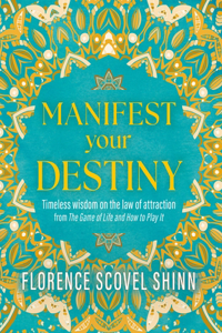 Manifest Your Destiny