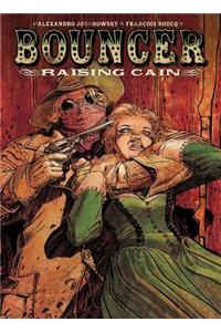 Bouncer Raising Cain