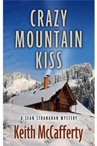 Crazy Mountain Kiss