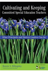 Cultivating and Keeping Committed Special Education Teachers