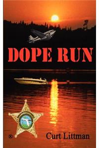 Dope Run