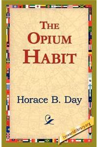The Opium Habit