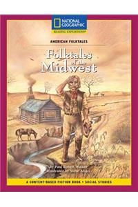 Content-Based Chapter Books Fiction (Social Studies: American Folktales): Folktales of the Midwest