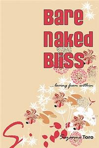 Bare Naked Bliss