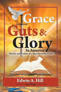 GRACE, GUTS And GLORY In AMERICA