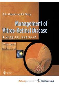 Management of Vitreo-Retinal Disease