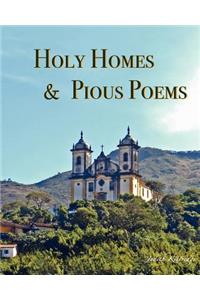 Holy Homes & Pious Poems