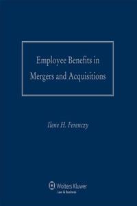 Employee Benefits in Mergers and Acquisitions: 2016-2017 Edition