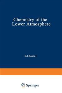 Chemistry of the Lower Atmosphere