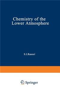 Chemistry of the Lower Atmosphere