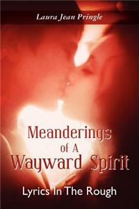 Meanderings of a Wayward Spirit