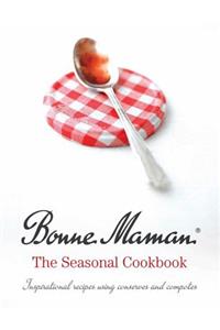 Bonne Maman: The Seasonal Cookbook