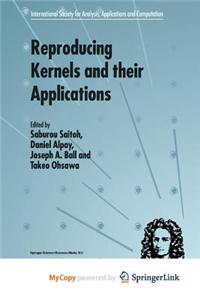 Reproducing Kernels and Their Applications