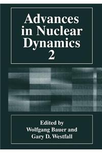 Advances in Nuclear Dynamics 2