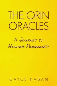 Orin Oracles: A Journey to Higher Peequency