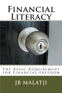 Financial Literacy: The Basic Requirement for Financial Freedom