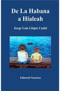 de la Habana a Hialeah