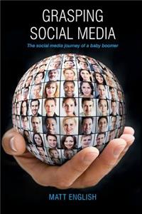 Grasping Social Media