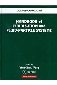 HANDBOOK OF FLUIDIZATION AND FLUID-PARTICLE SYSTEMS