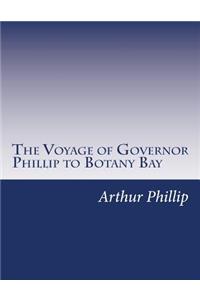 Voyage of Governor Phillip to Botany Bay