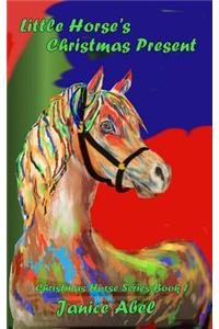 Little Horse's Christmas Present