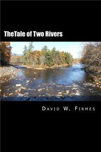 TheTale of Two Rivers