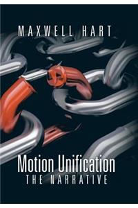 Motion Unification