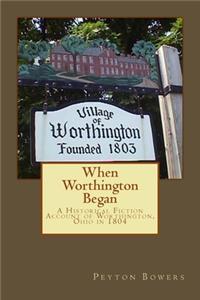 When Worthington Began