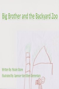 Big Brother and the Backyard Zoo