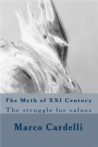 The Myth of XXI Century
