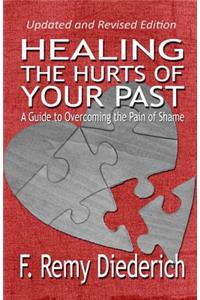 Healing the Hurts of Your Past