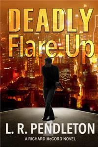 Deadly Flare-Up