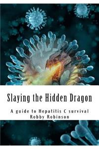 Slaying the Hidden Dragon