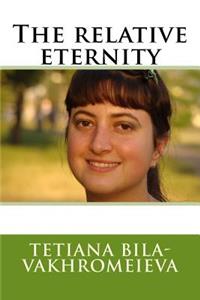 The Relative Eternity